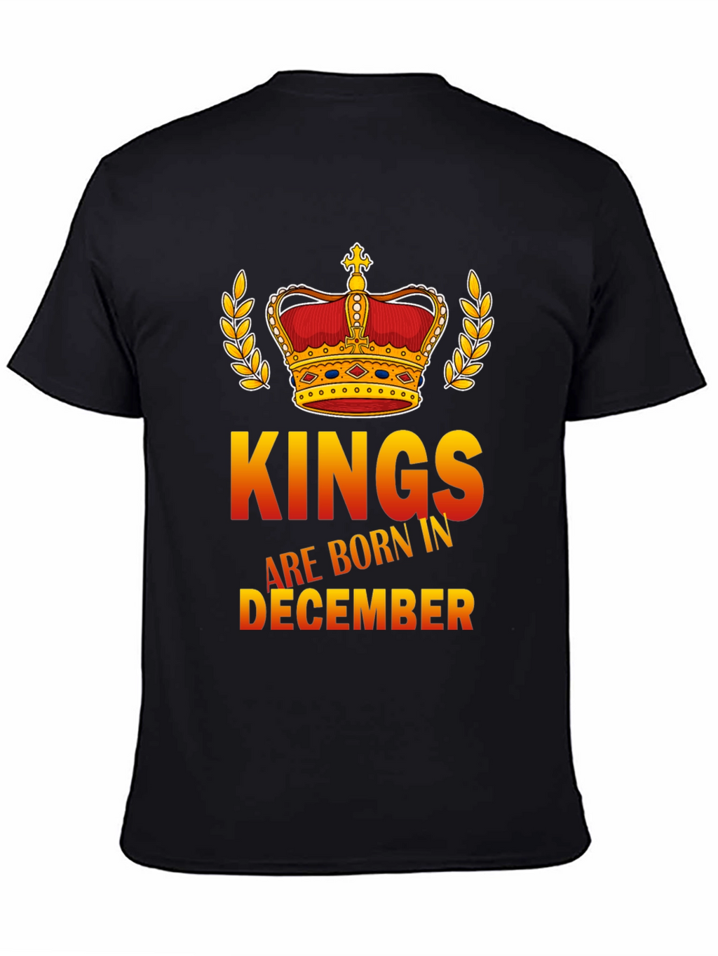 Kings are Born in December Graphic Tee