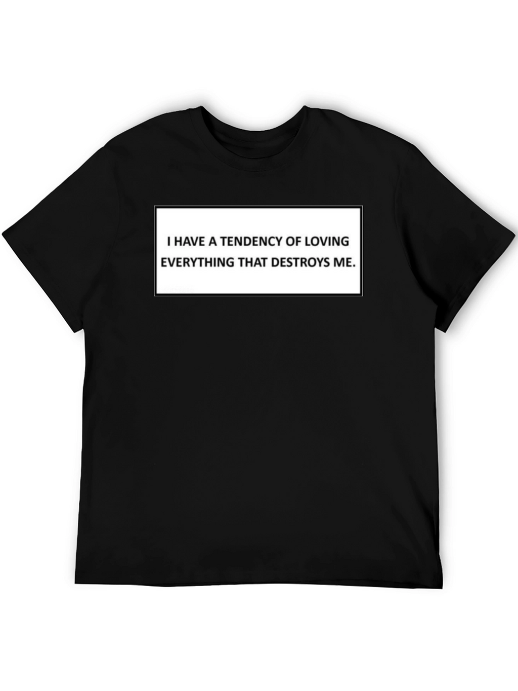 I Have A Tendency Black Graphic Tee