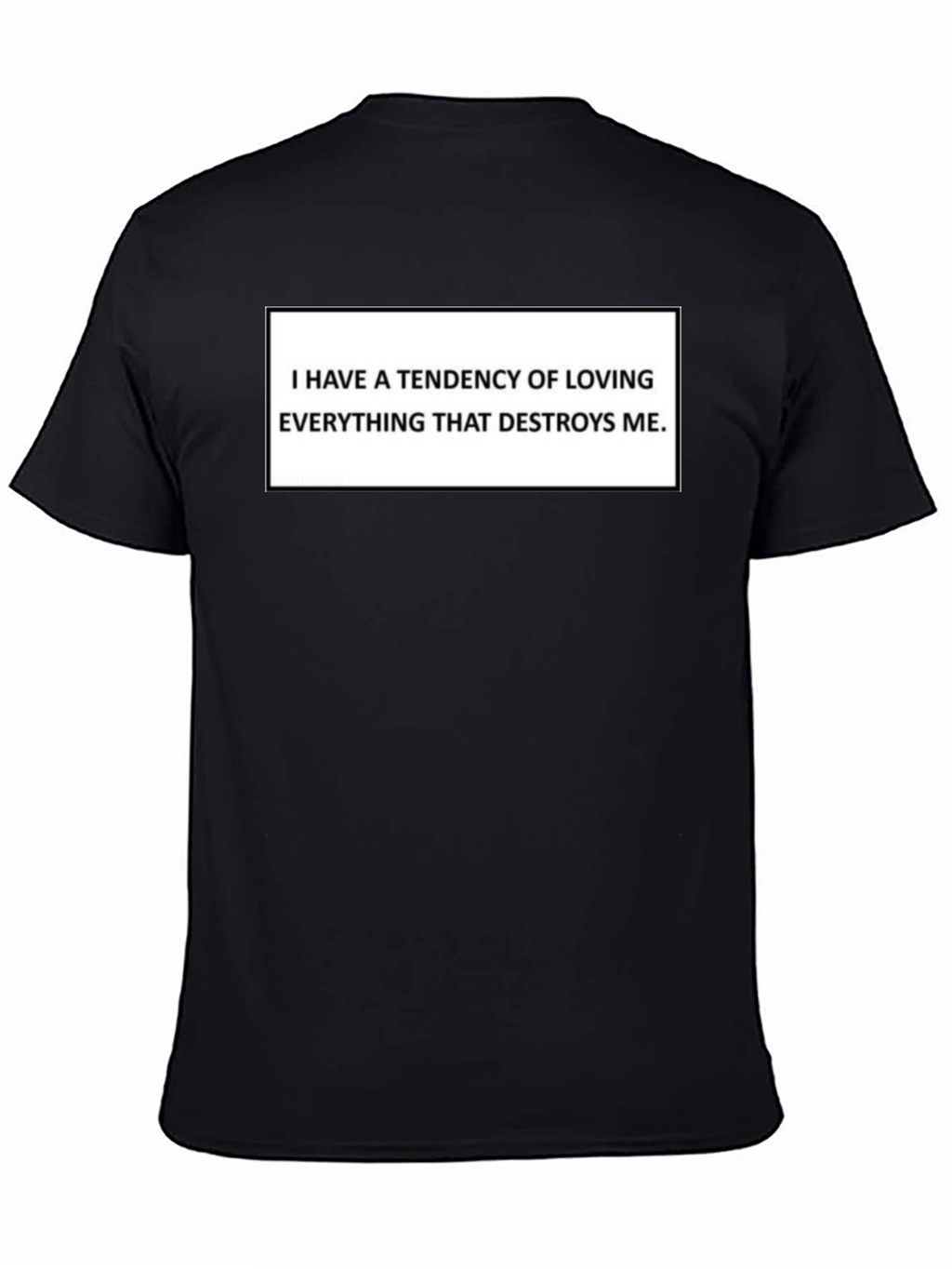 I Have A Tendency Black Graphic Tee