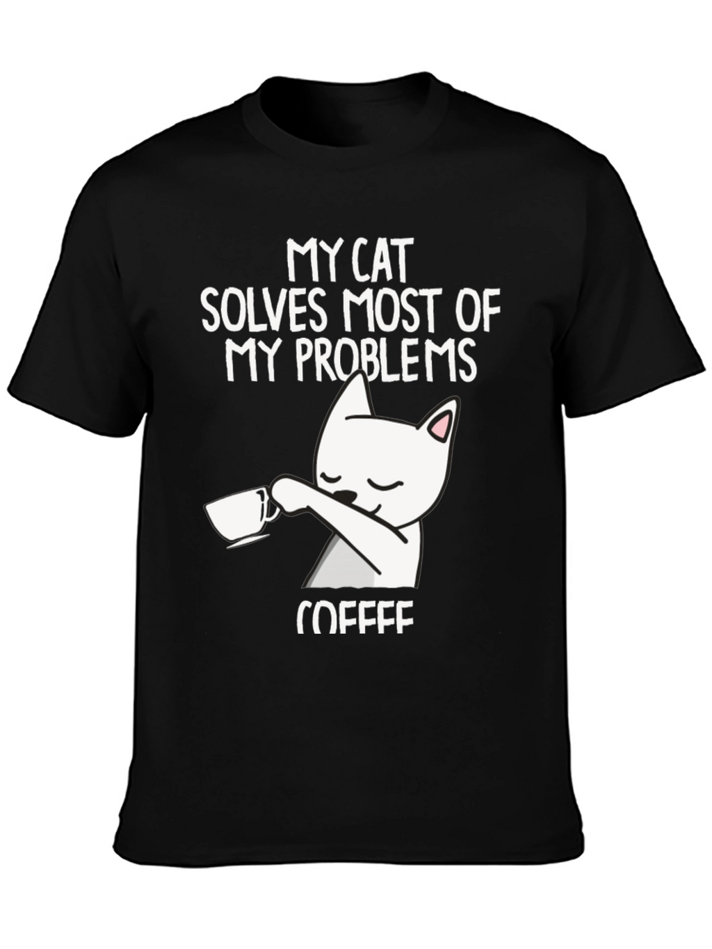 My Cat Solves Most Problems T-Shirt