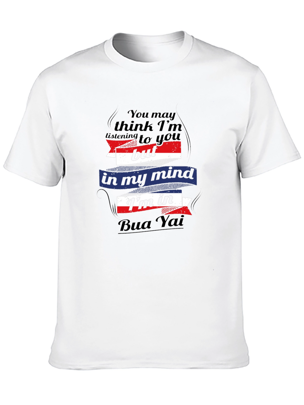 Bua Yai Mind T-Shirt - Funny Graphic Tee