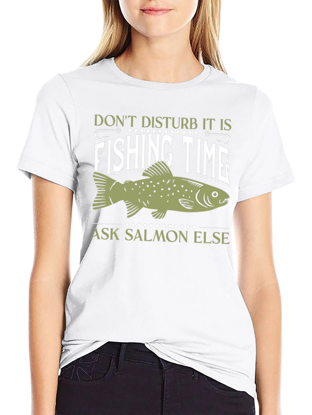 Fishing Time T-Shirt - Ask Salmon Else!