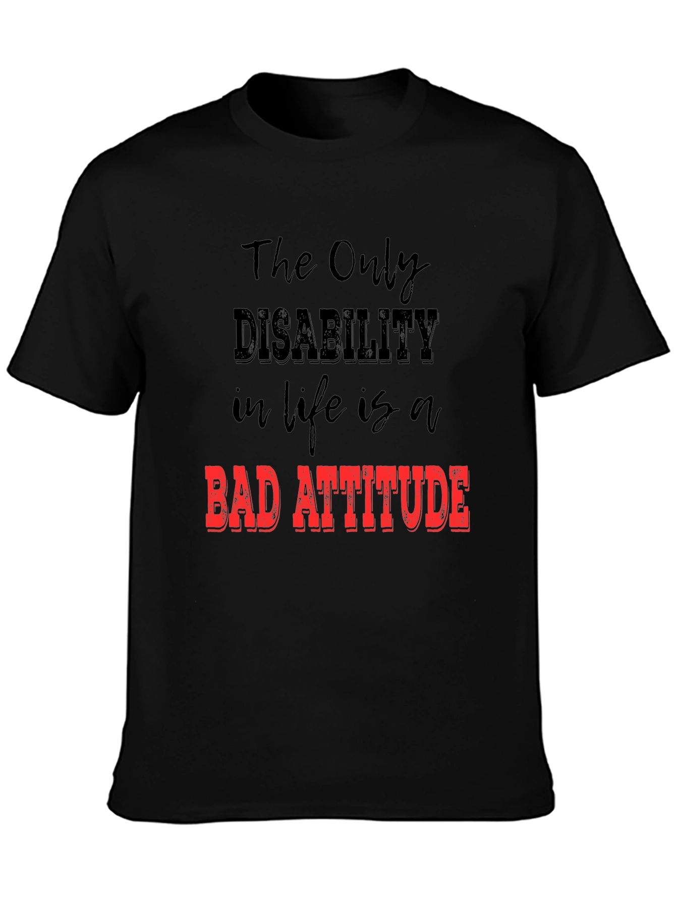 Inspirational Graphic Tee - Bad Attitude Slogan