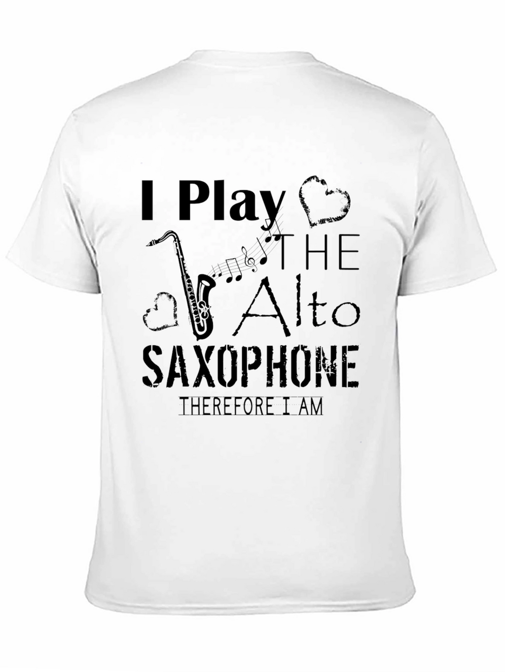 I Play The Alto Saxophone Graphic T-Shirt