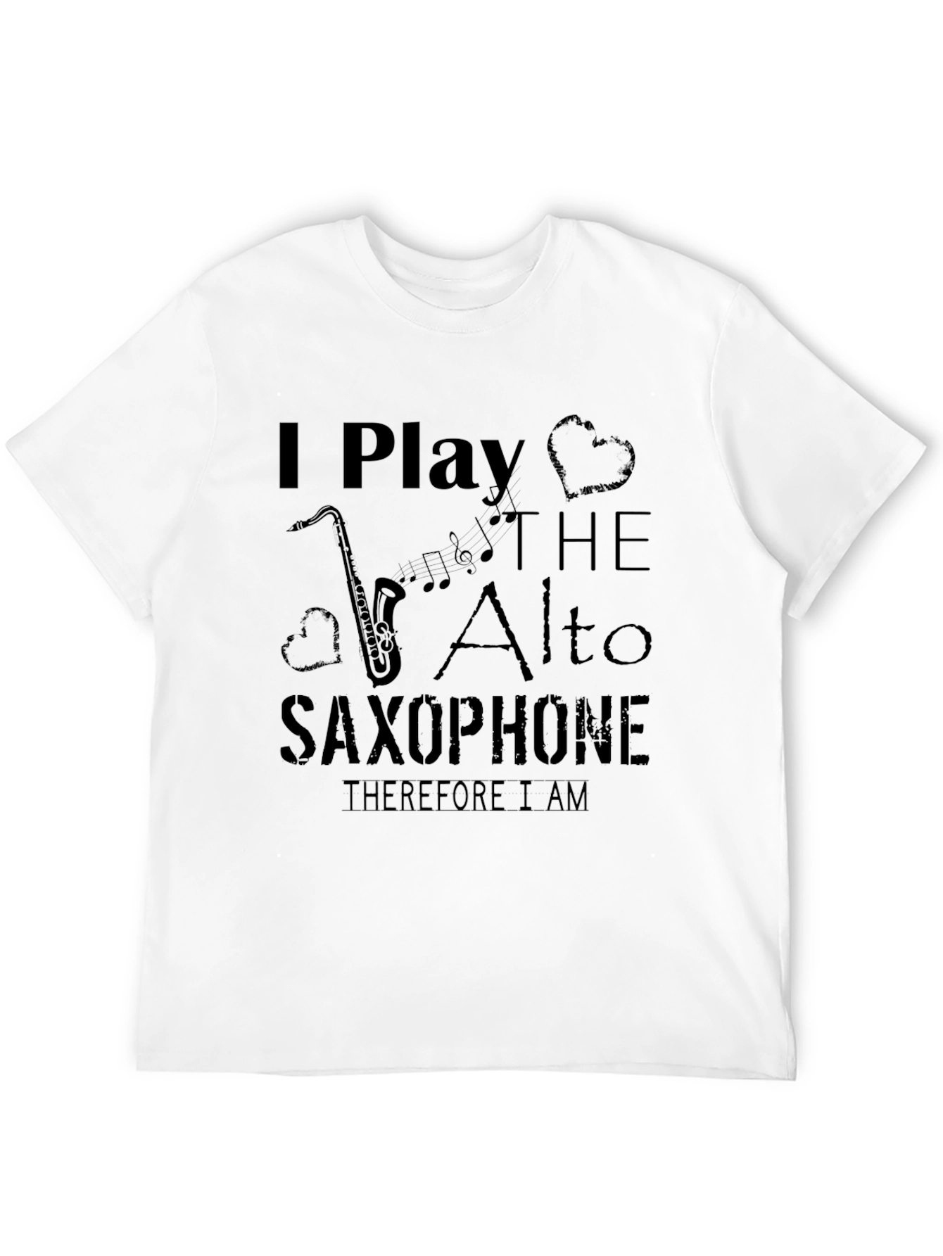 I Play The Alto Saxophone Graphic T-Shirt