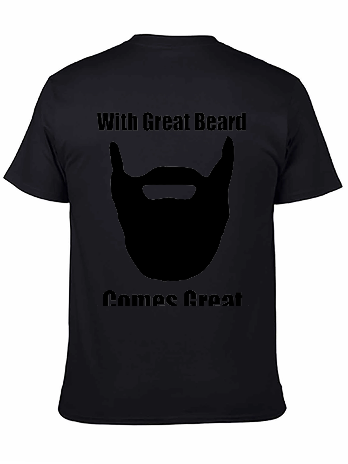 Beard Power T-Shirt - With Great Beard Comes Great Responsibility