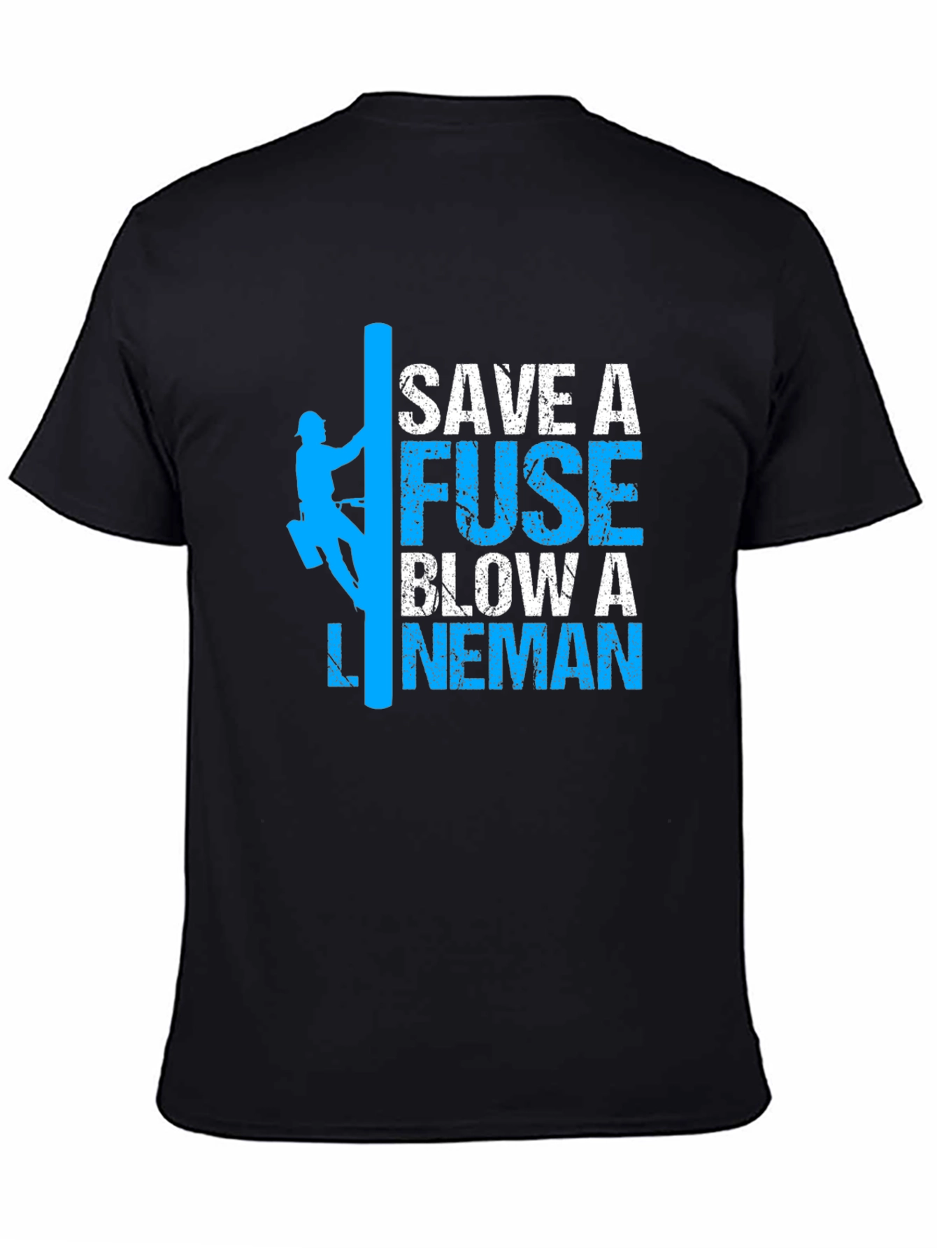 Save a Fuse Lineman T-Shirt