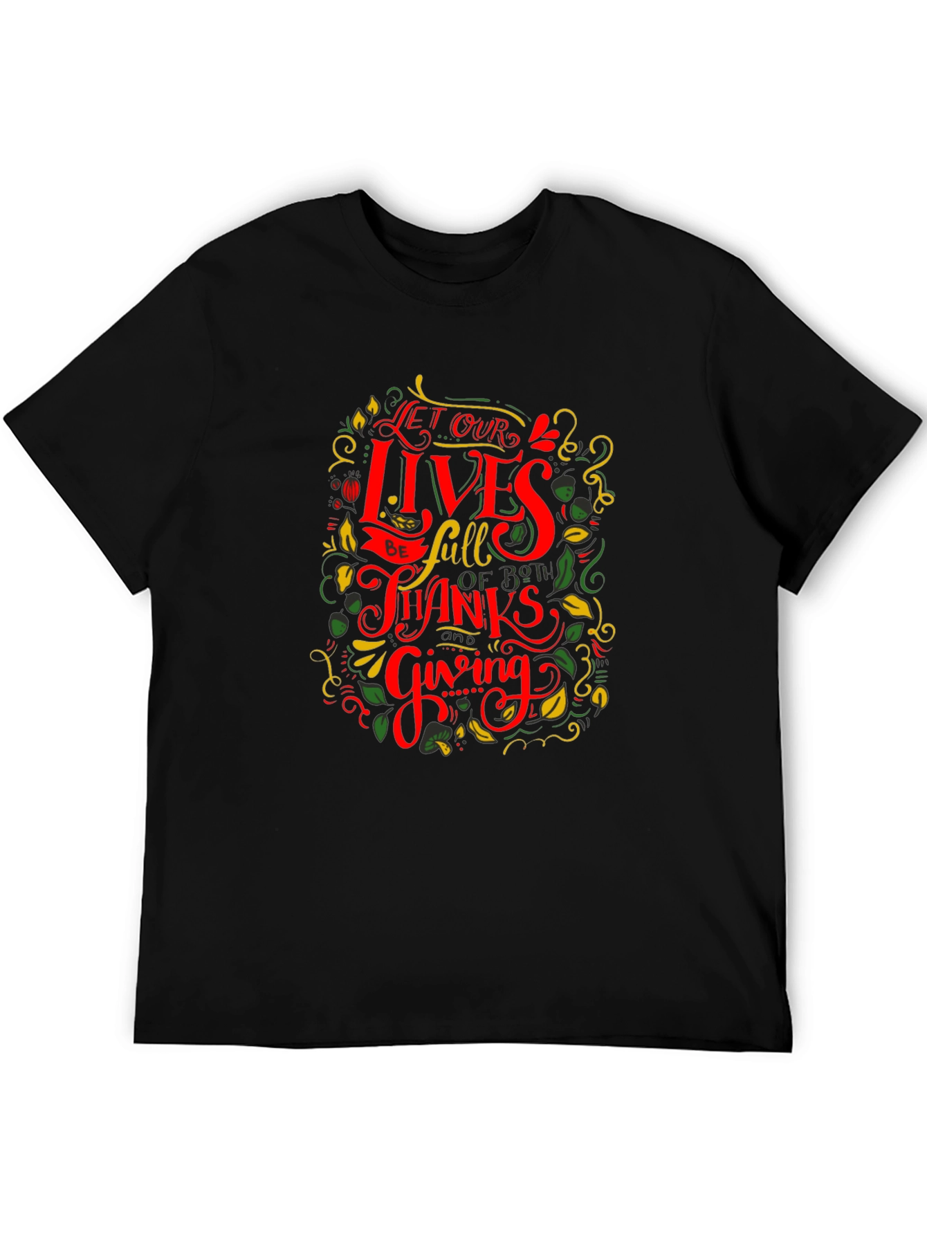 Thanksgiving Graphic Tee - Let Our Lives Be Full
