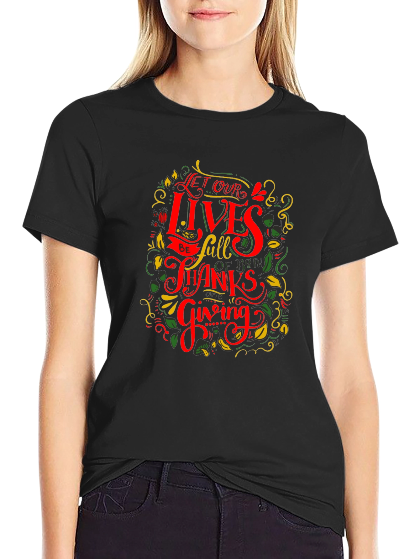 Thanksgiving Graphic Tee - Let Our Lives Be Full