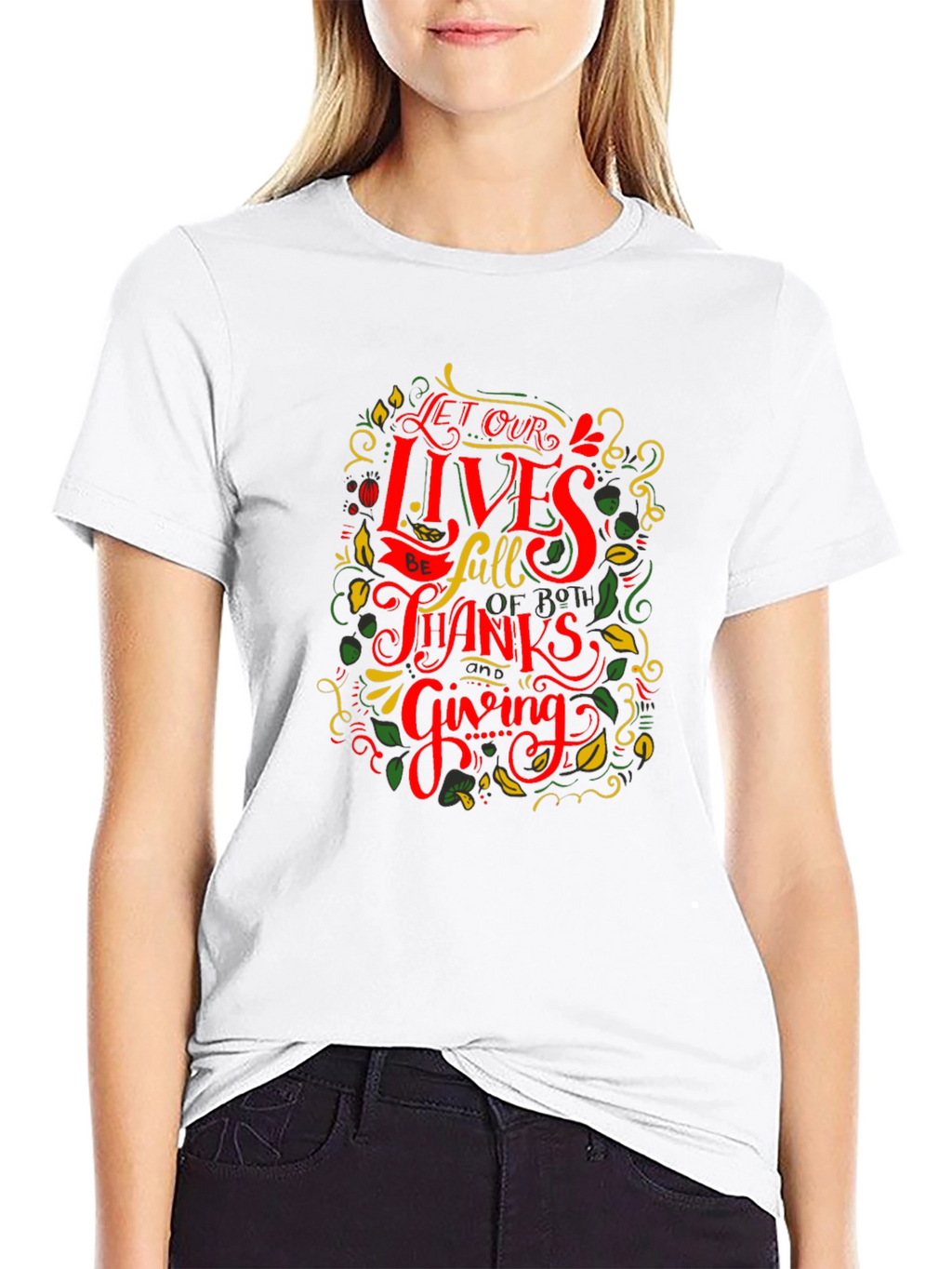 Thanksgiving Graphic Tee - Let Our Lives Be Full