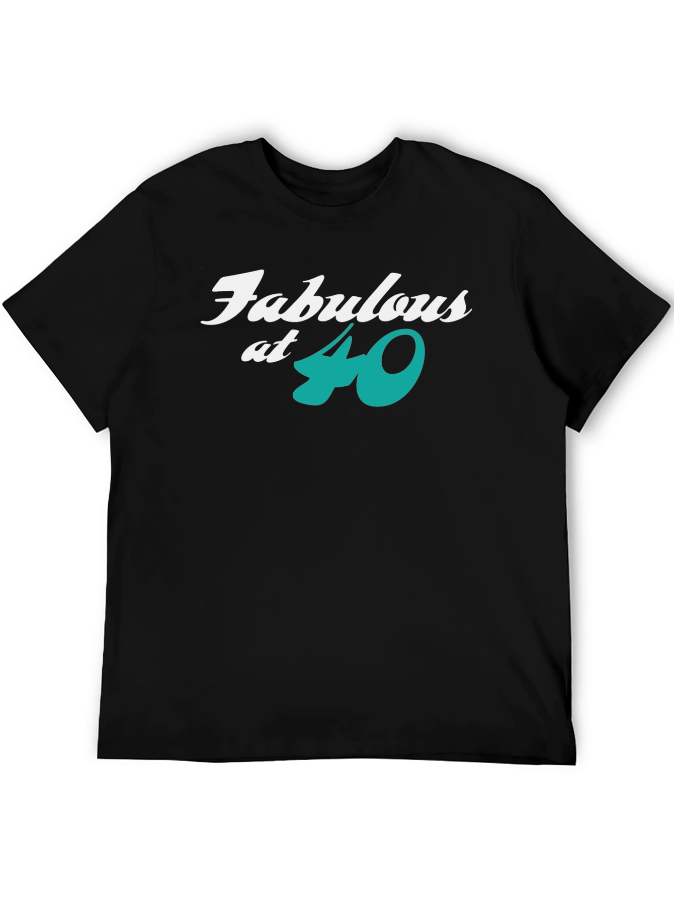Fabulous at 40 Black T-Shirt