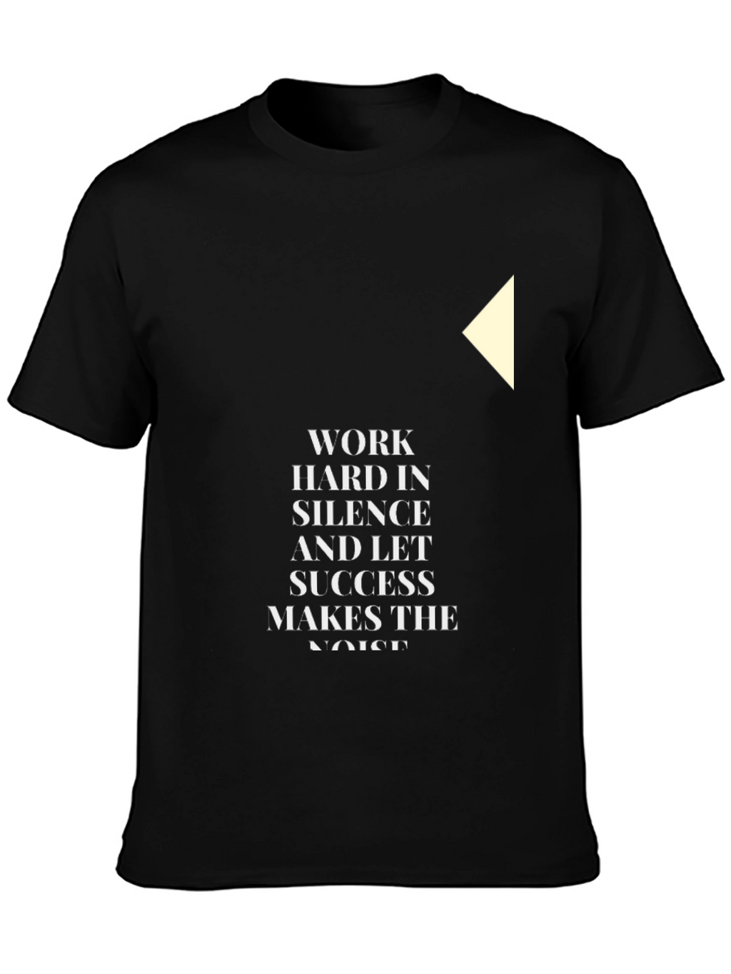 Inspirational Graphic Tee - Work Hard In Silence