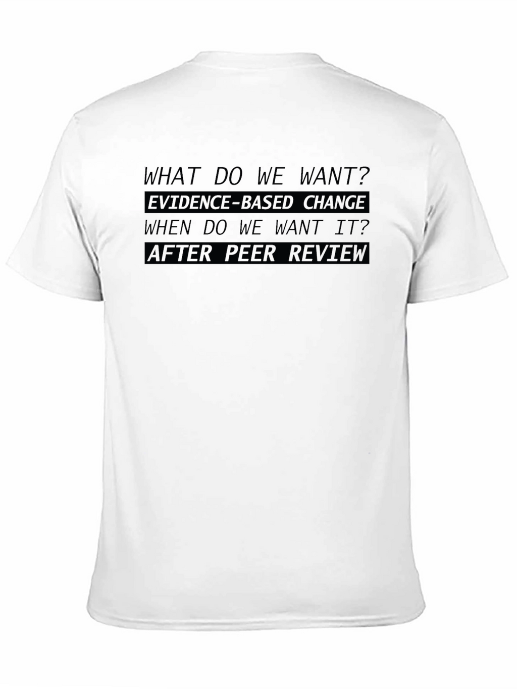 Evidence-Based Change T-Shirt - After Peer Review