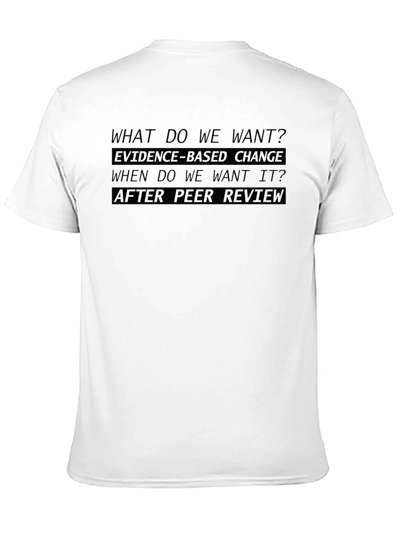 Evidence-Based Change T-Shirt - After Peer Review