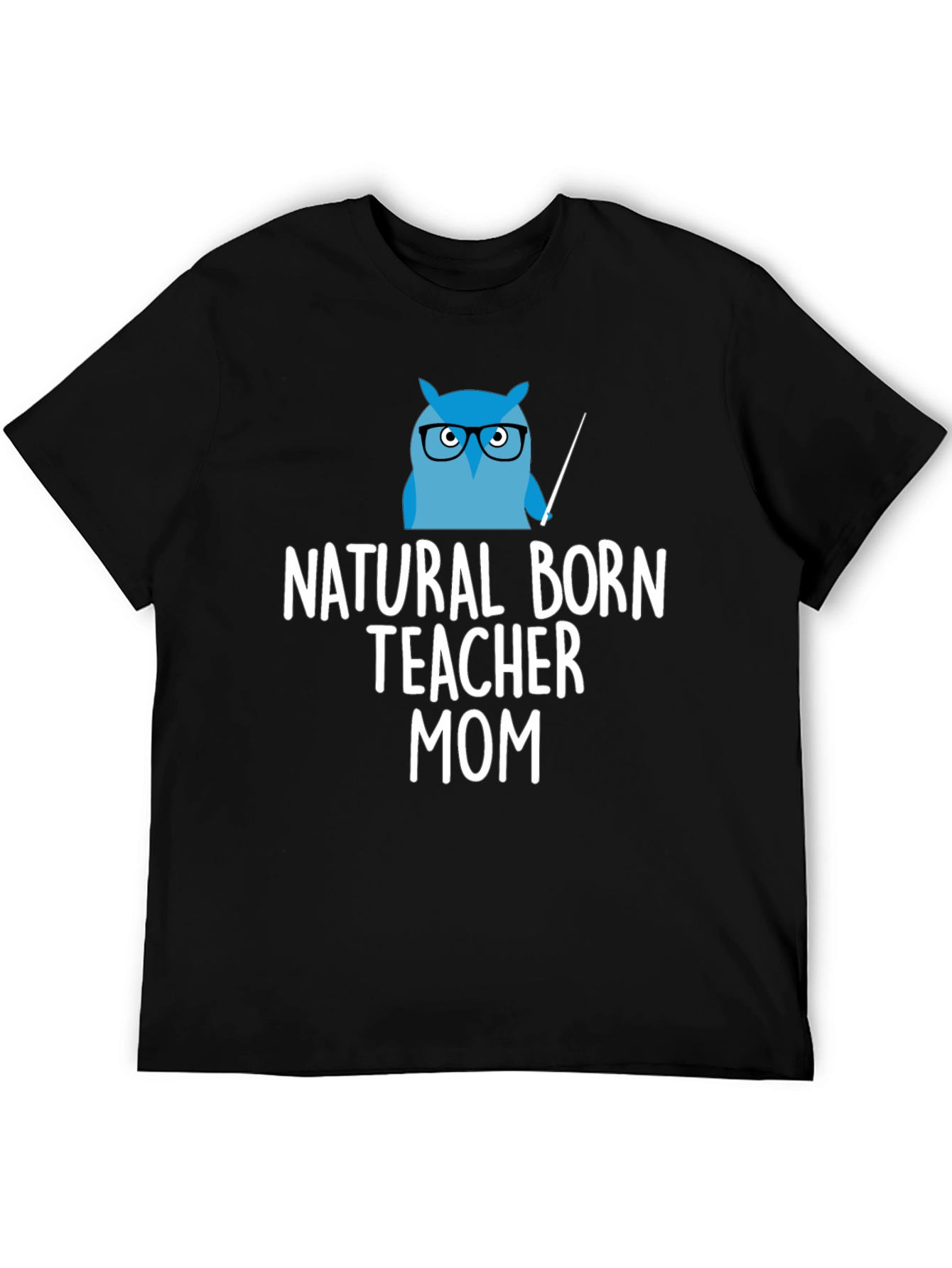 Natural Born Teacher Mom T-Shirt