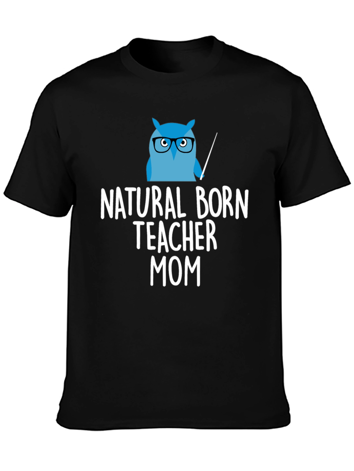 Natural Born Teacher Mom T-Shirt