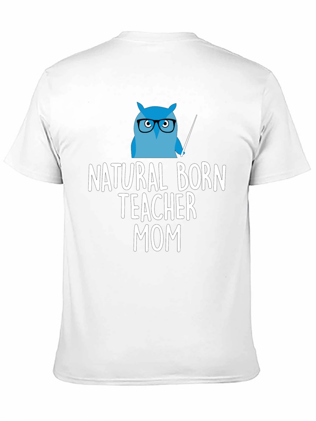 Natural Born Teacher Mom T-Shirt