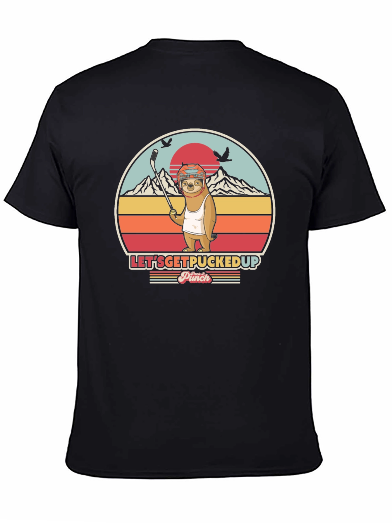 Lets Get Pucked Up Sloth Hockey T-Shirt