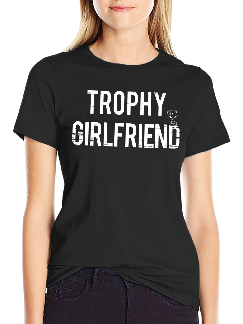 Trophy Girlfriend T-Shirt - Black Graphic Tee