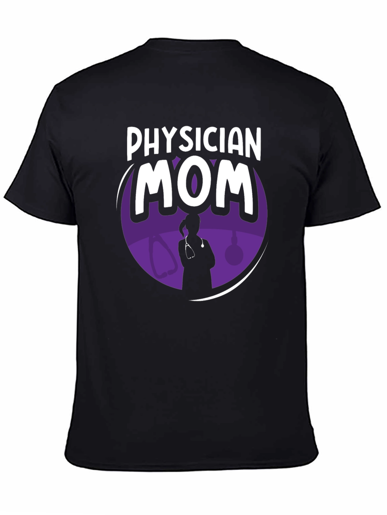 Physician Mom Graphic T-Shirt - Stylish & Comfortable