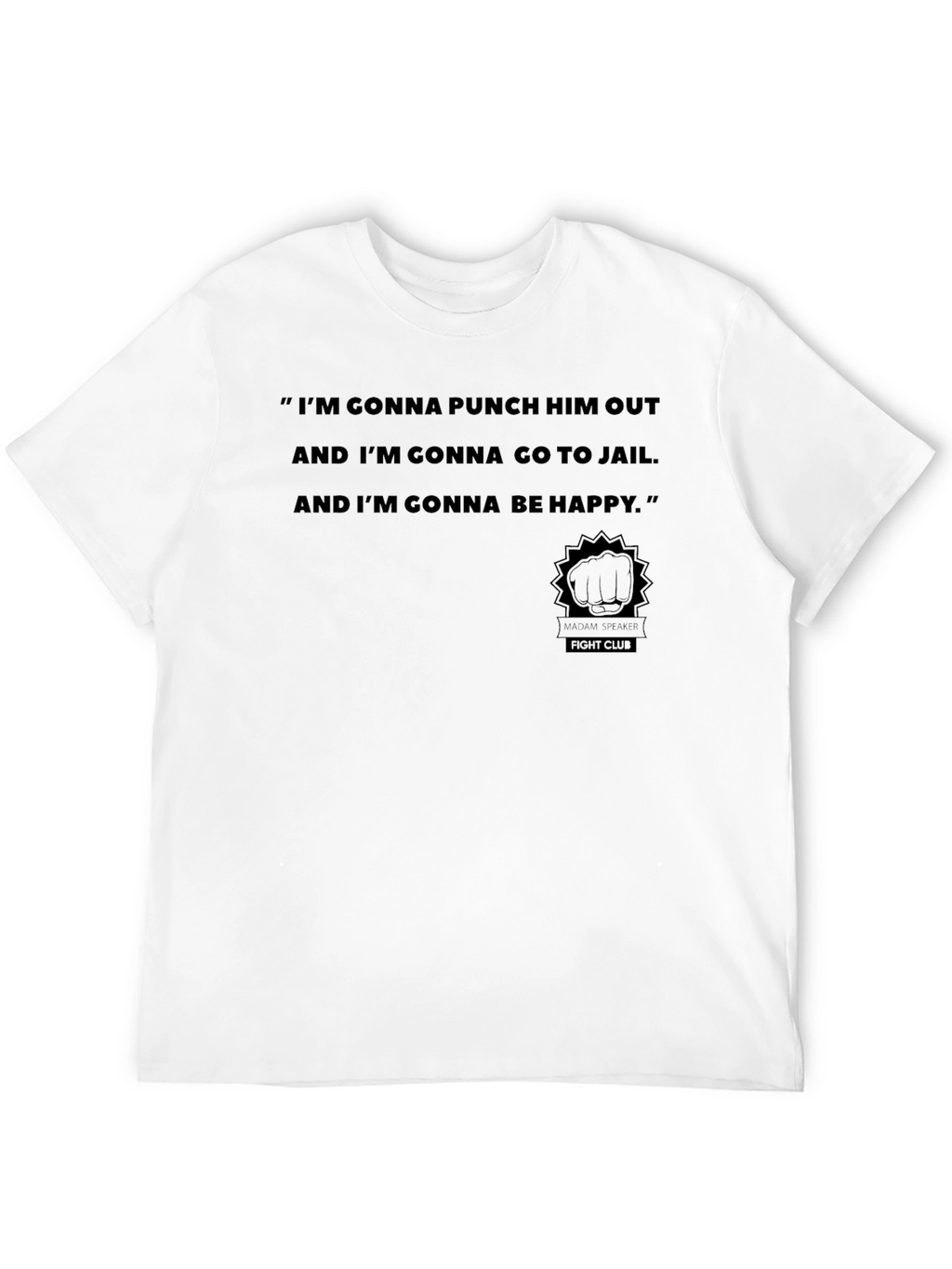 Fight Club Quote Graphic T-Shirt