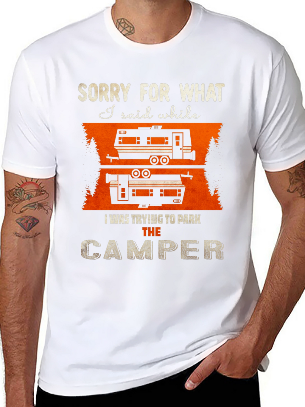 Sorry For What I Said Camper T-Shirt