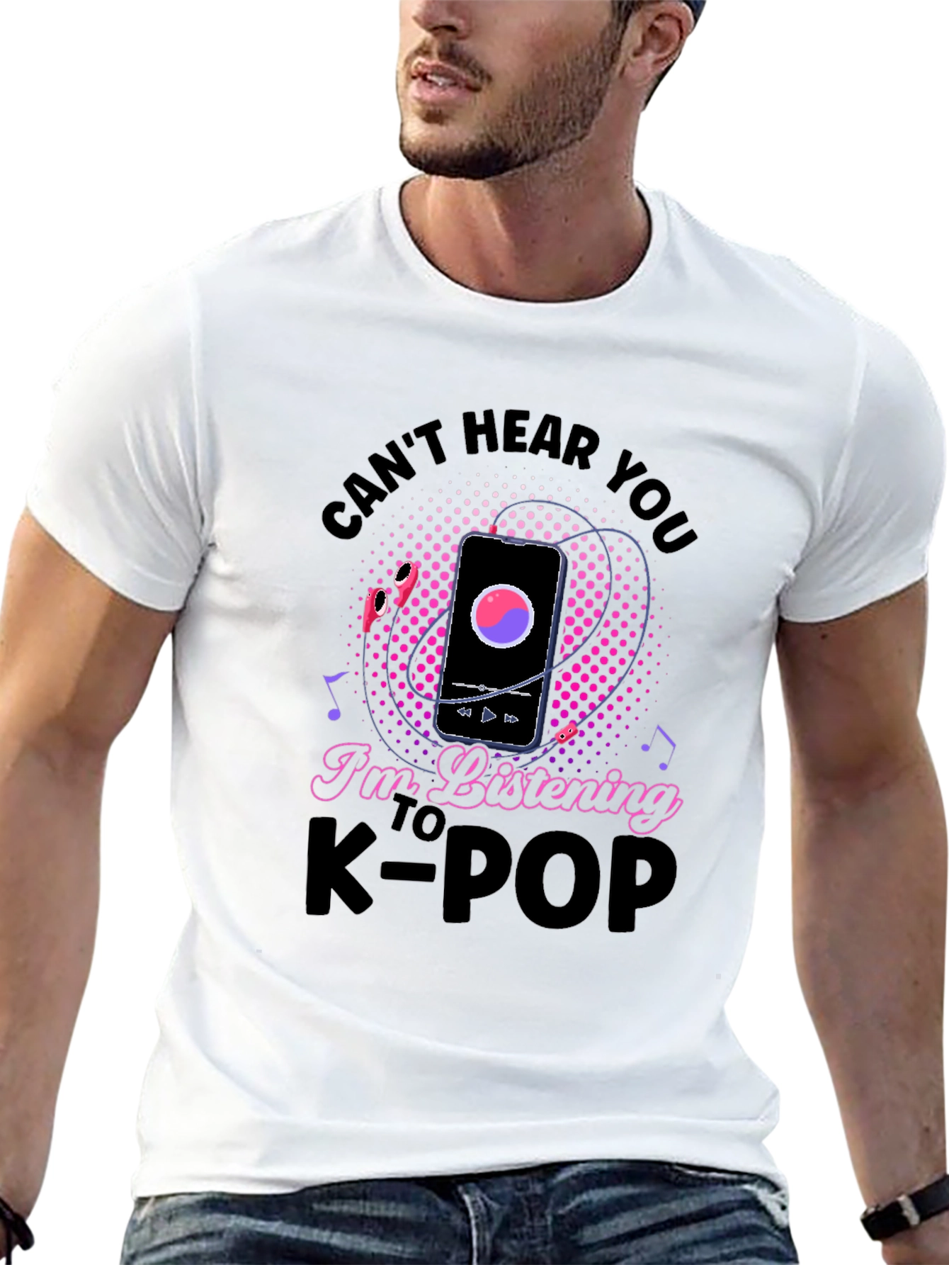 Cant Hear You K-Pop T-Shirt