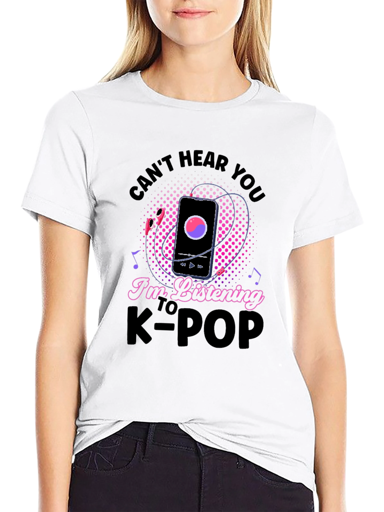 Cant Hear You K-Pop T-Shirt