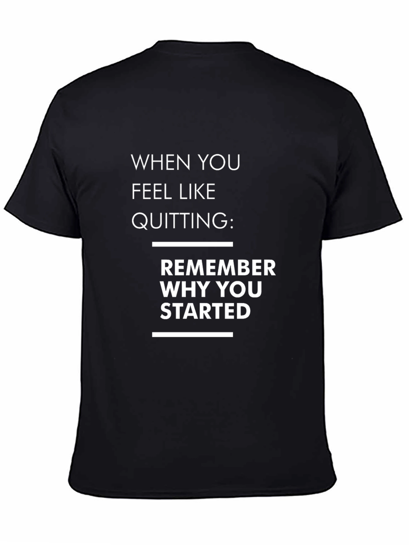 Motivational Quote Graphic T-Shirt