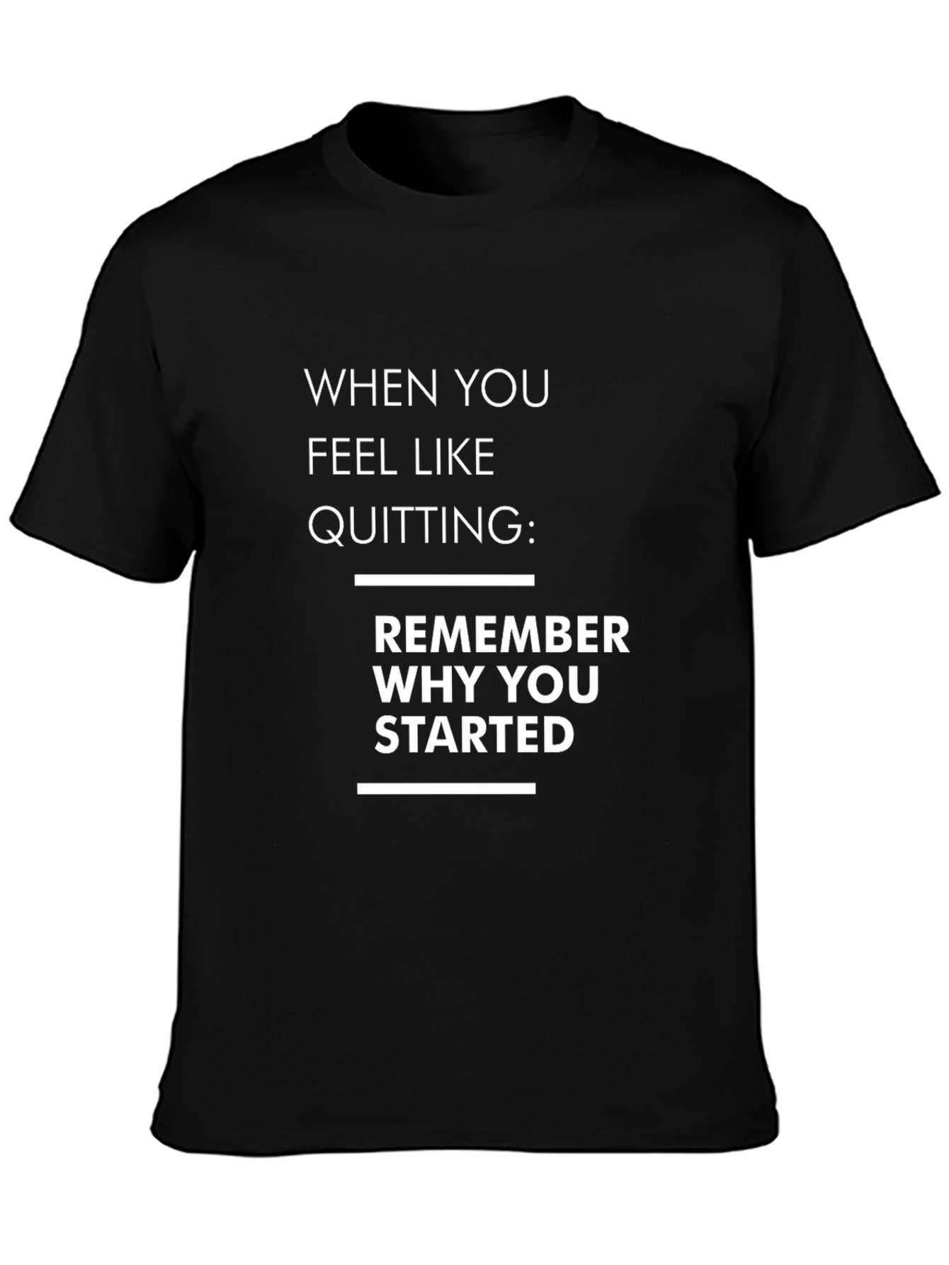 Motivational Quote Graphic T-Shirt