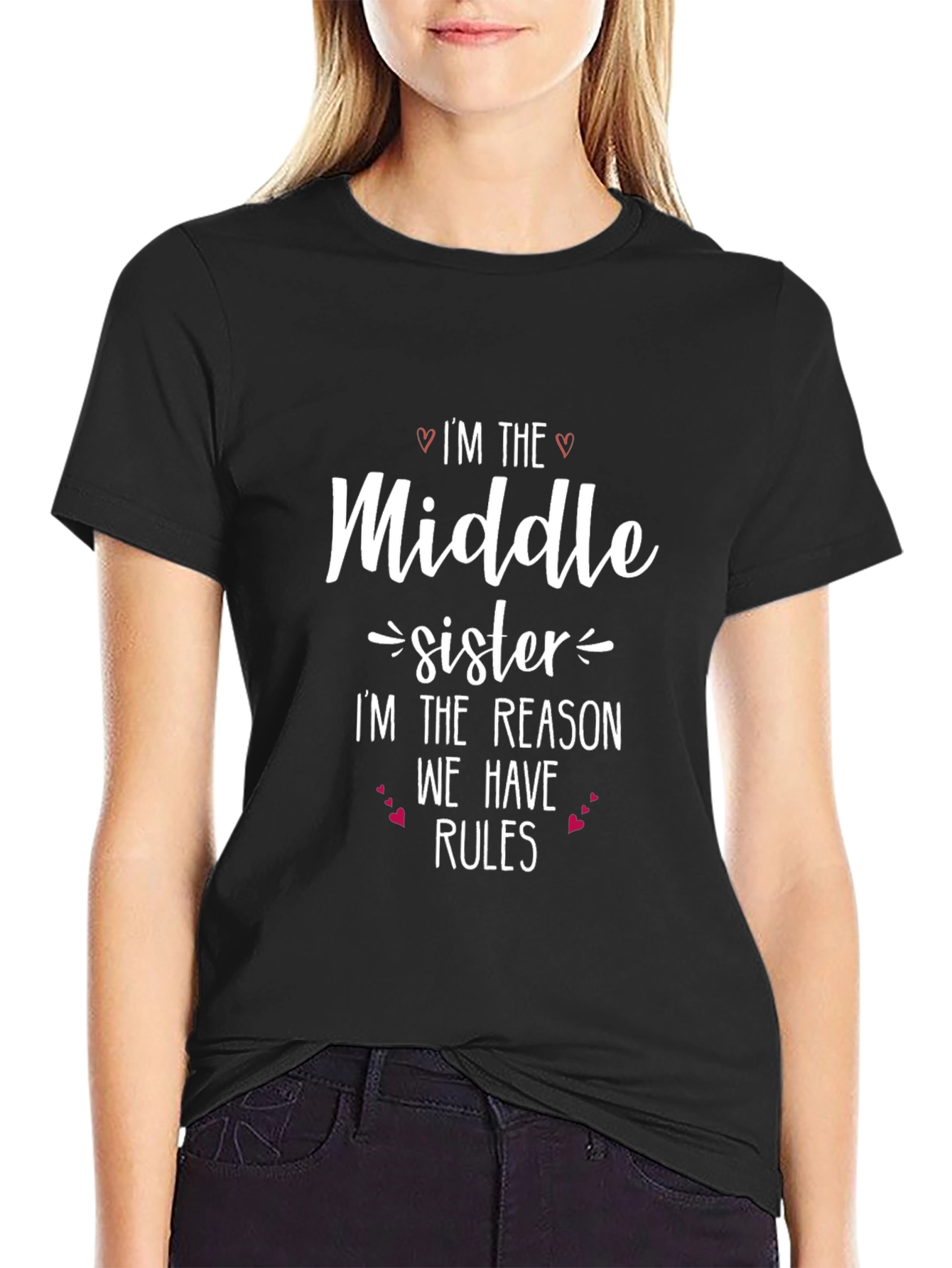 Middle Sister T-Shirt - Funny Sister Gift
