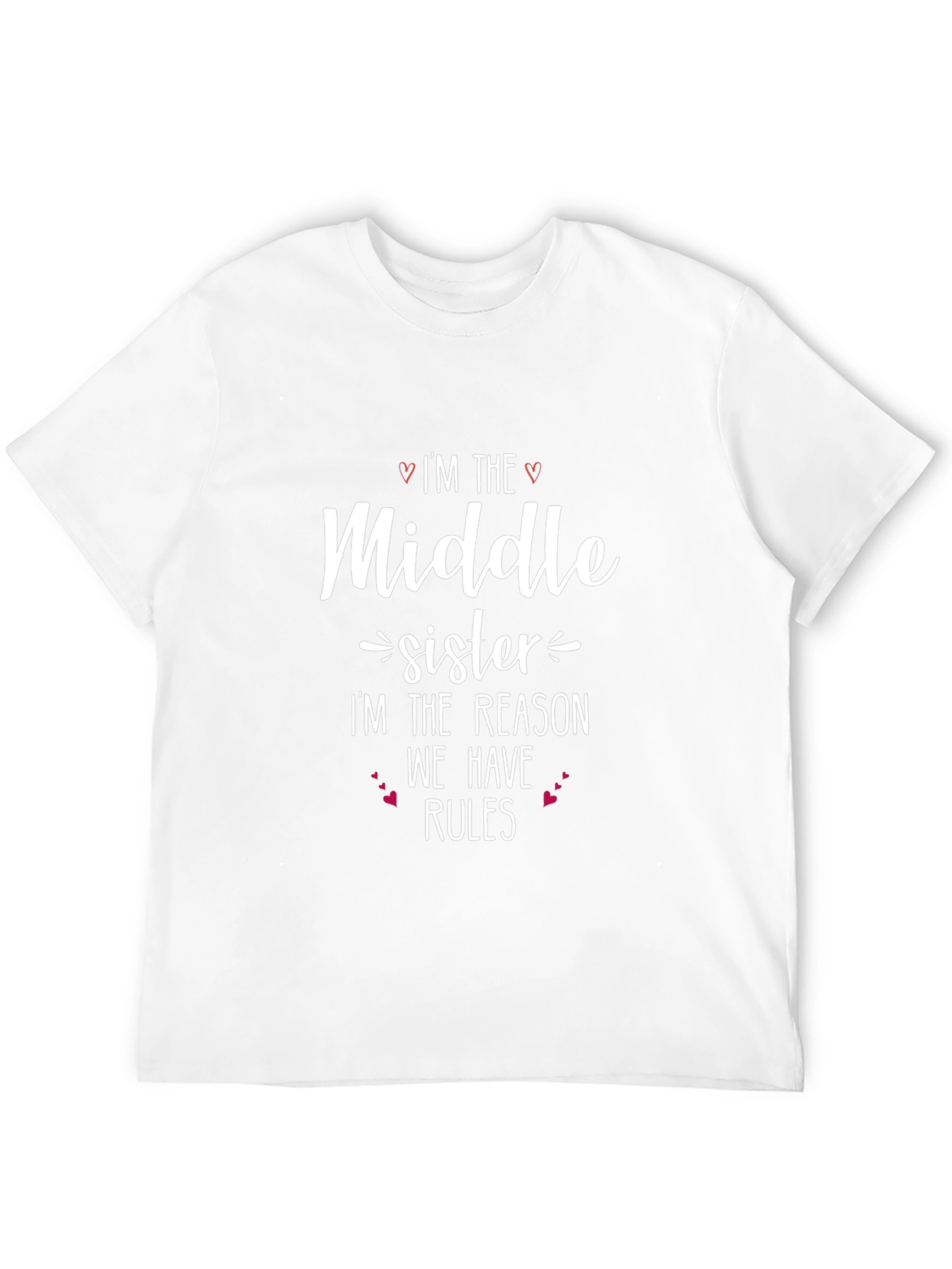 Middle Sister T-Shirt - Funny Sister Gift