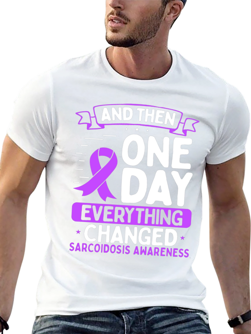 Sarcoidosis Awareness T-Shirt - One Day Everything Changed
