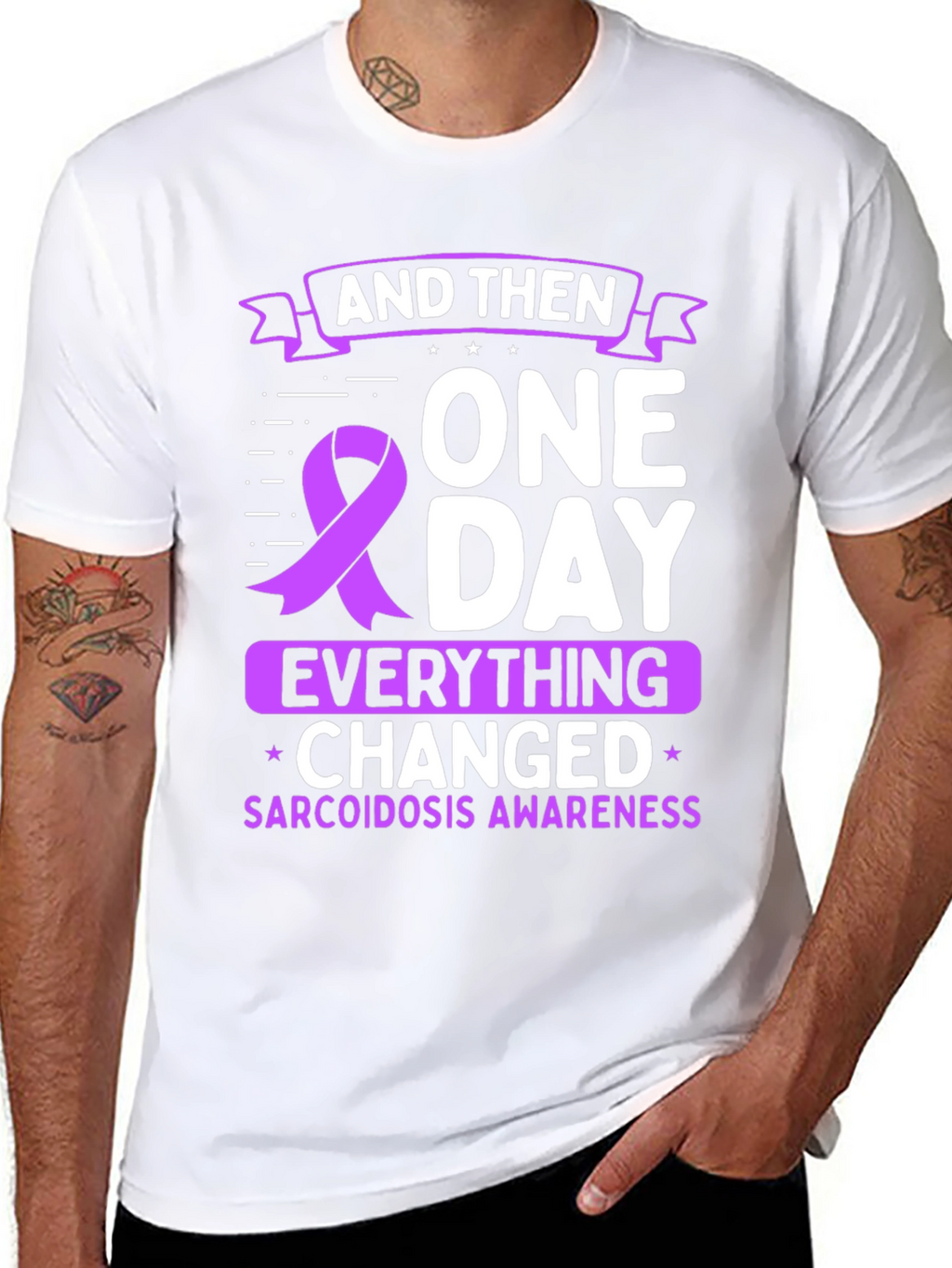 Sarcoidosis Awareness T-Shirt - One Day Everything Changed