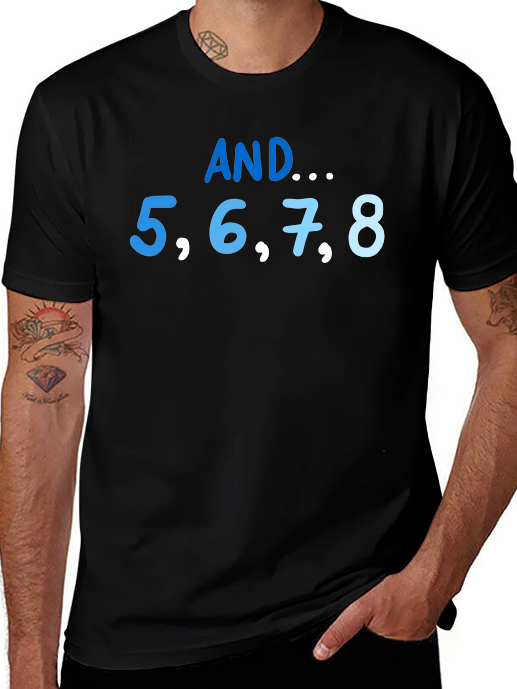 AND... 5678 Dance T-Shirt