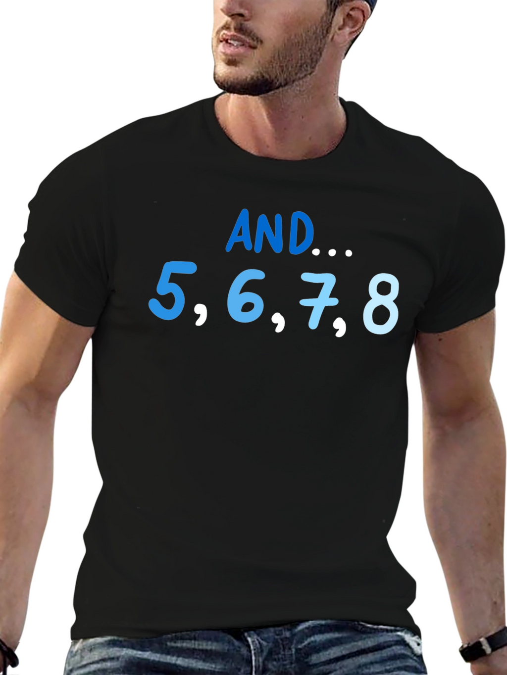 AND... 5678 Dance T-Shirt