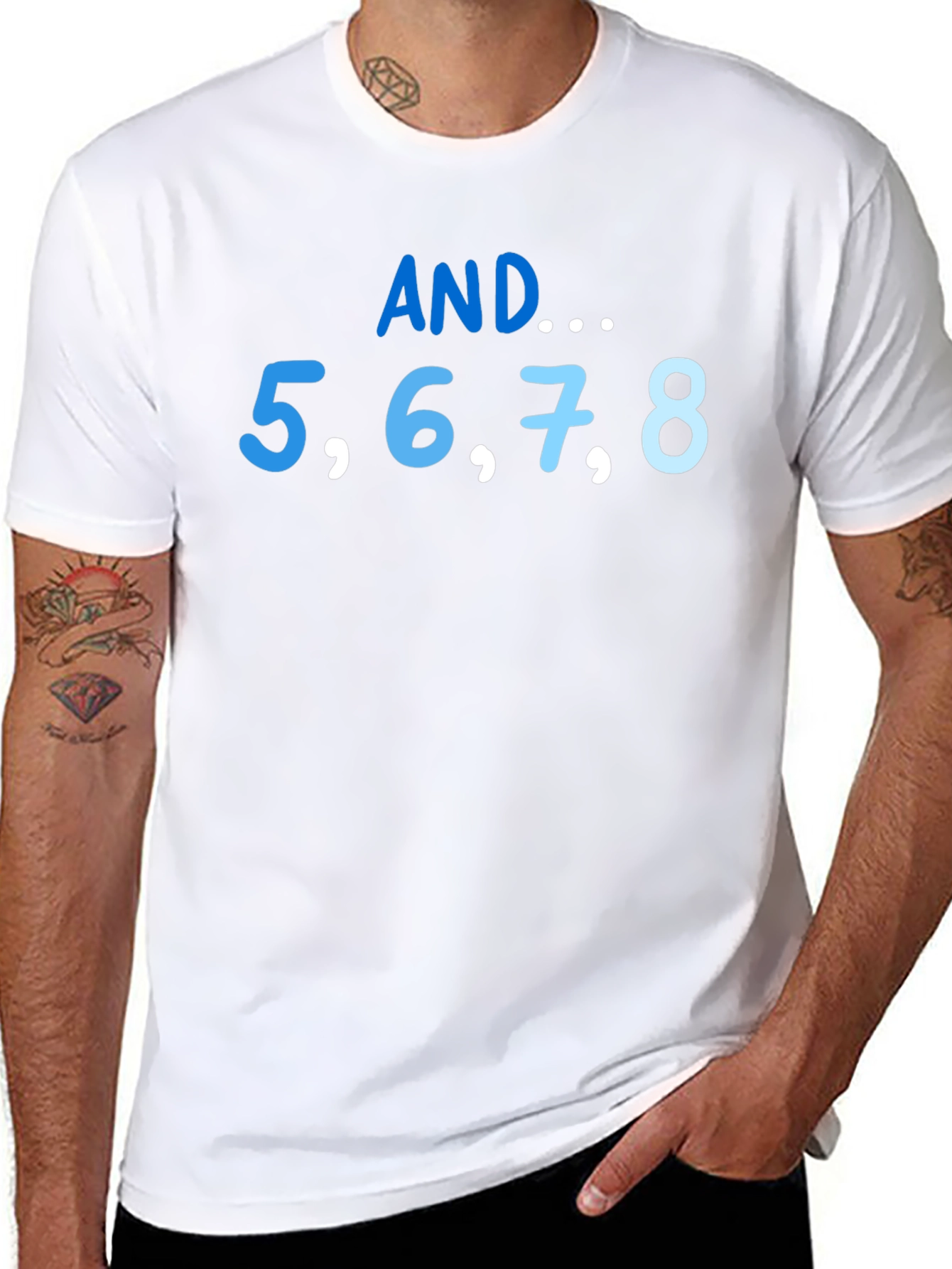 AND... 5678 Dance T-Shirt