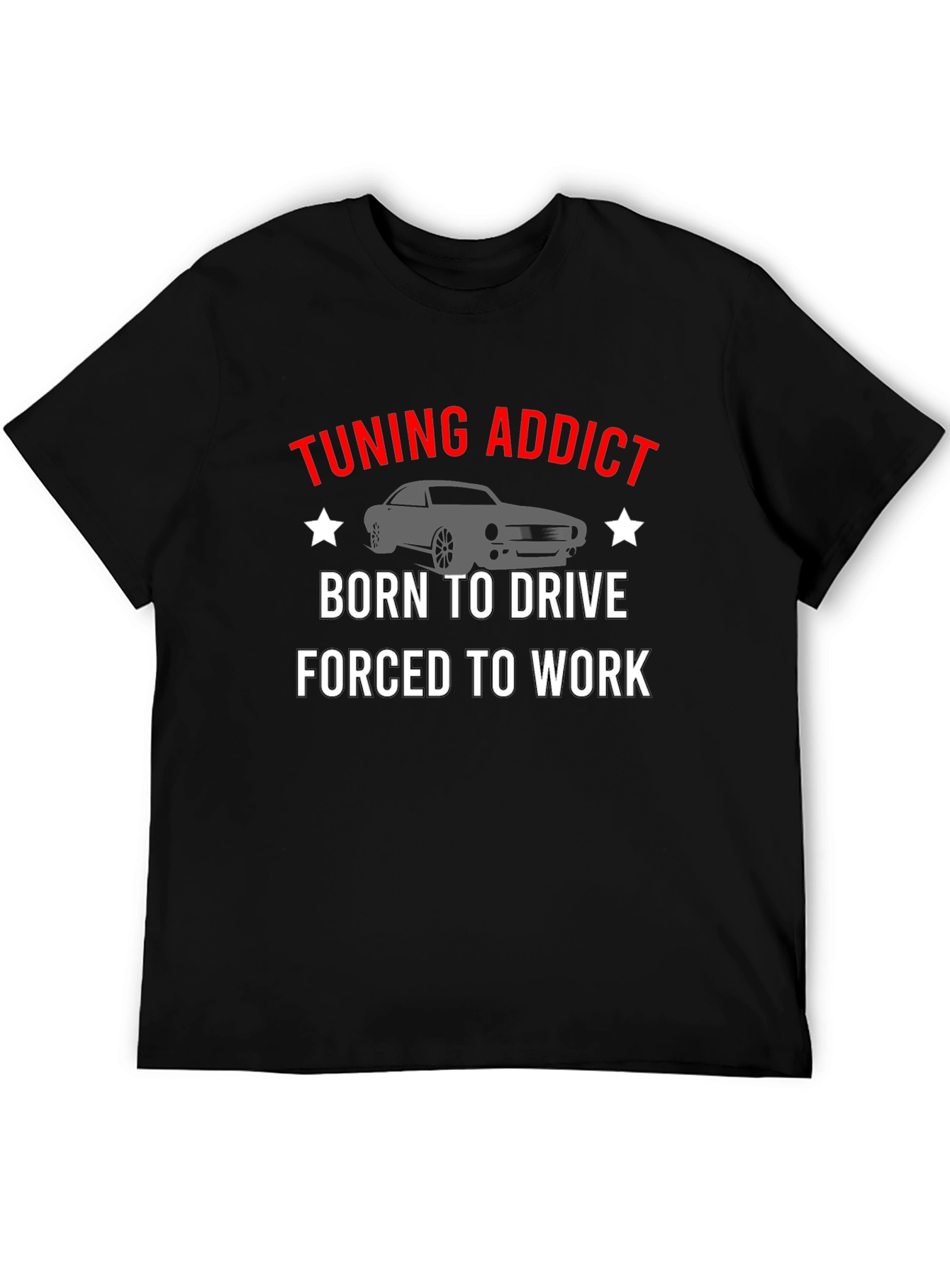 Tuning Addict T-Shirt - Born to Drive