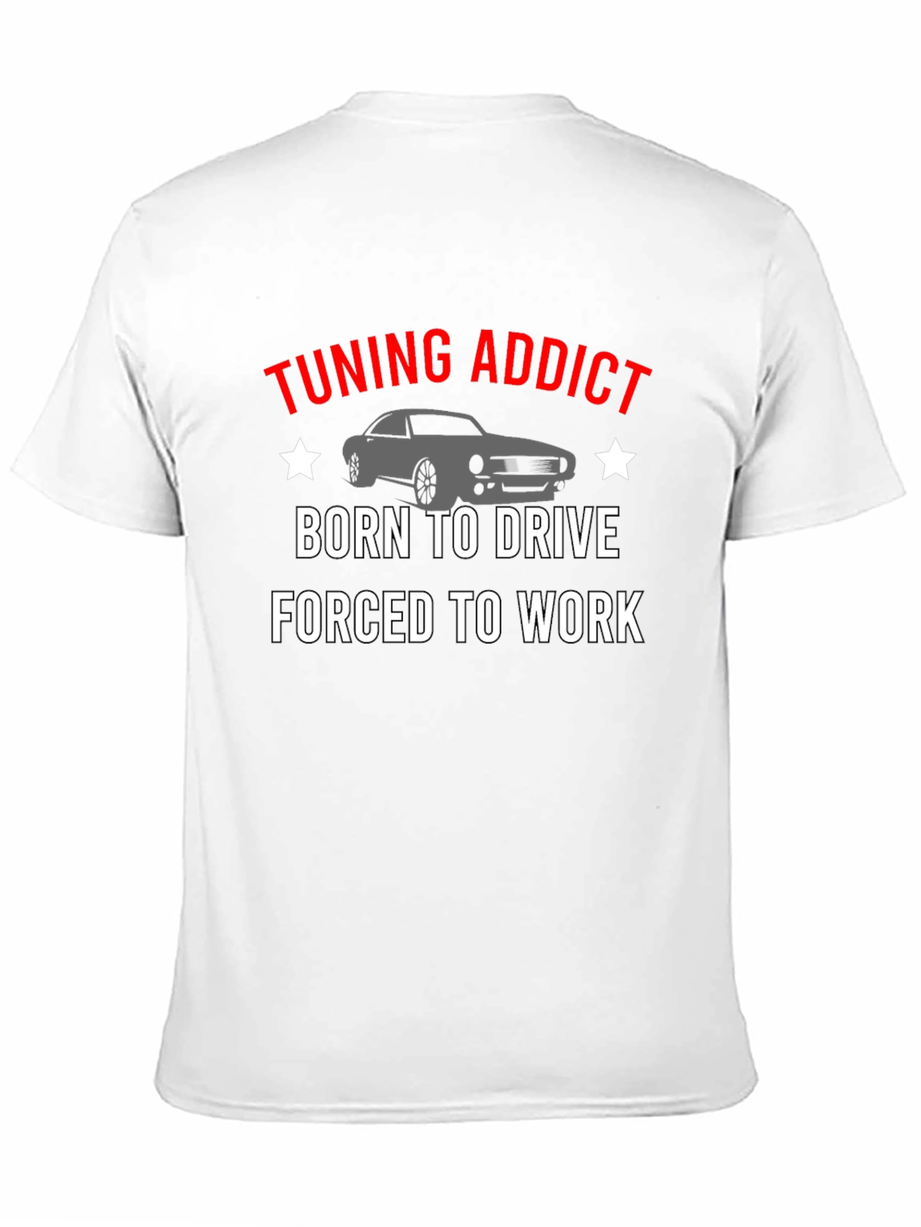 Tuning Addict T-Shirt - Born to Drive