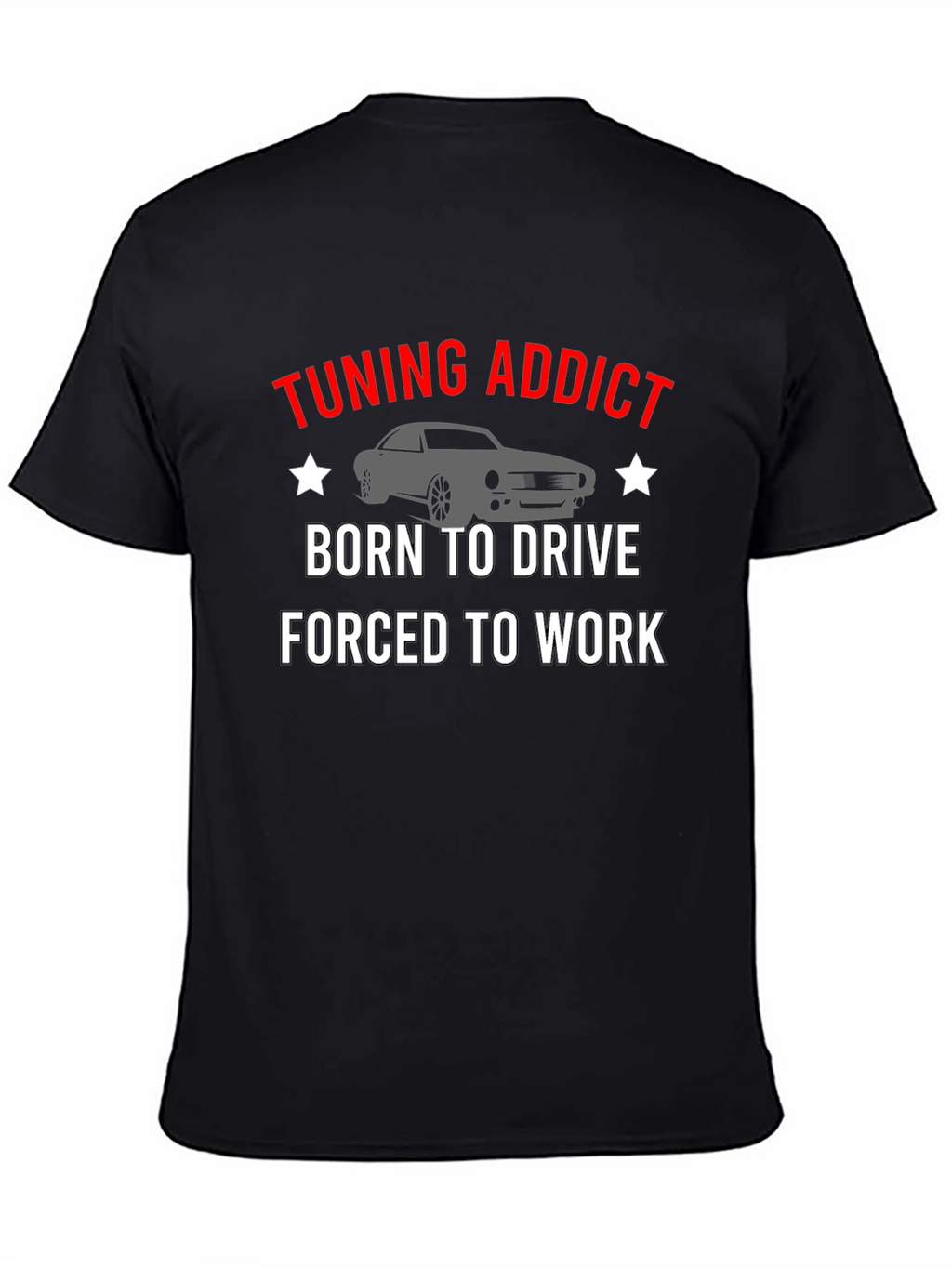 Tuning Addict T-Shirt - Born to Drive