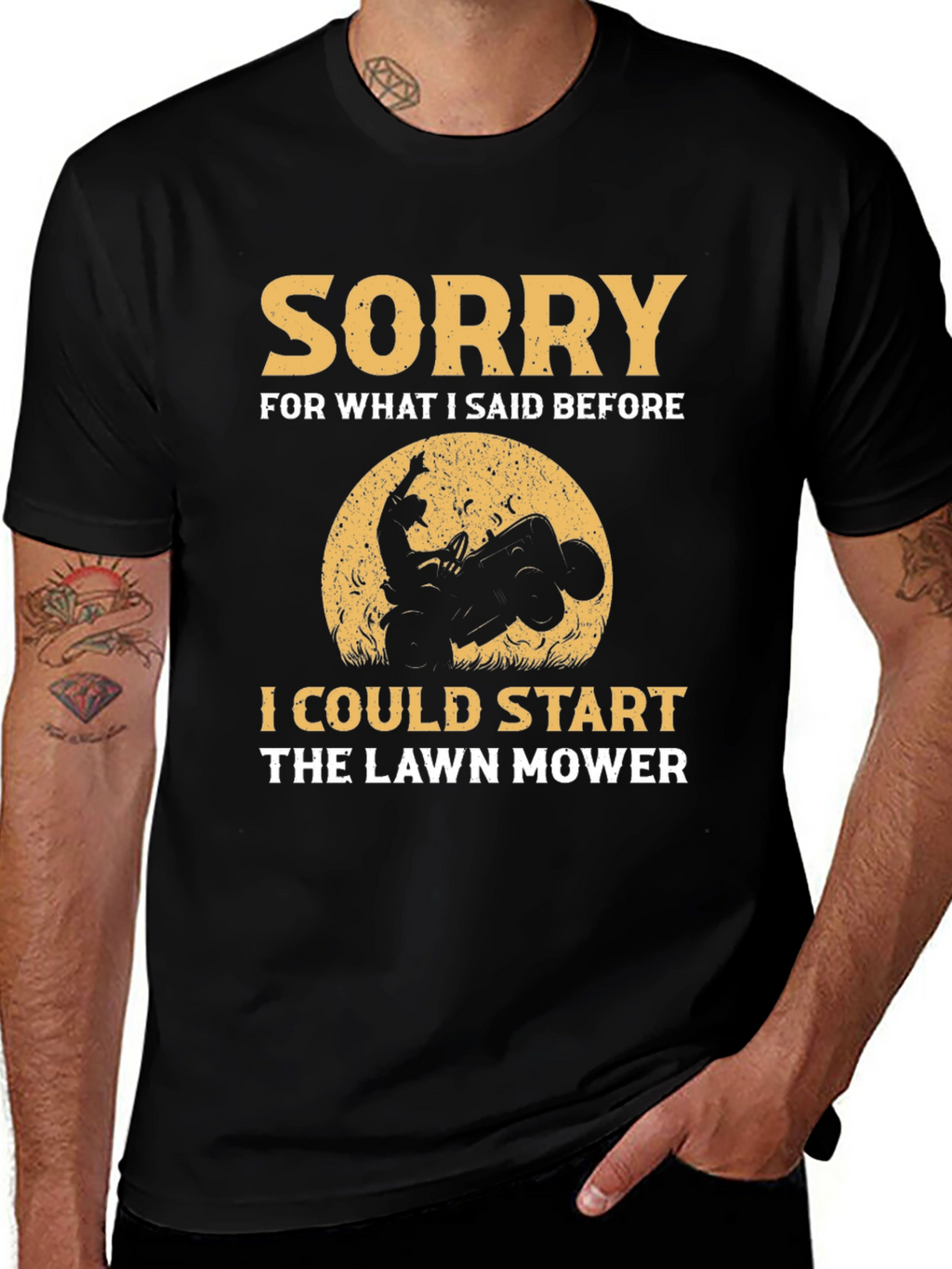 Sorry Lawn Mower Humor T-Shirt