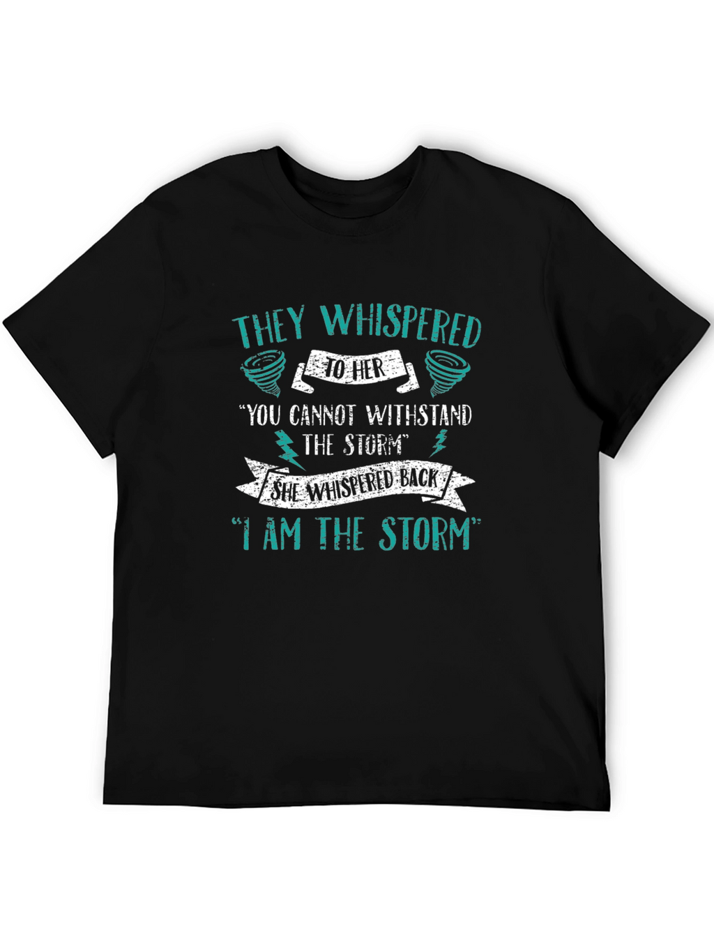 I Am The Storm Graphic T-Shirt