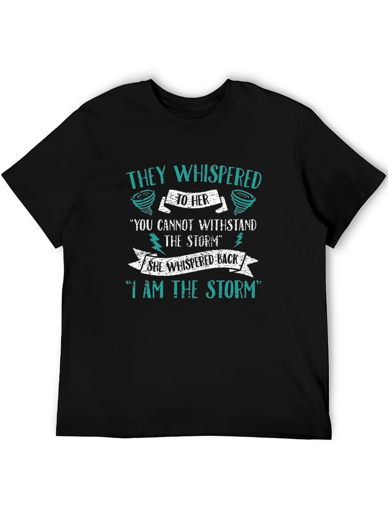I Am The Storm Graphic T-Shirt