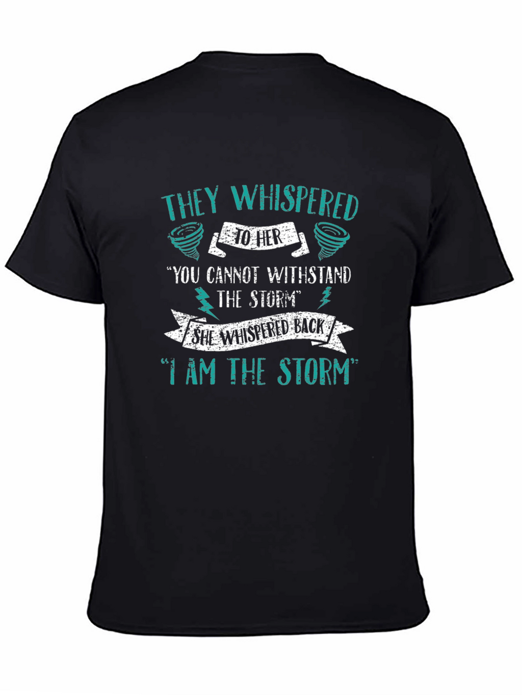 I Am The Storm Graphic T-Shirt