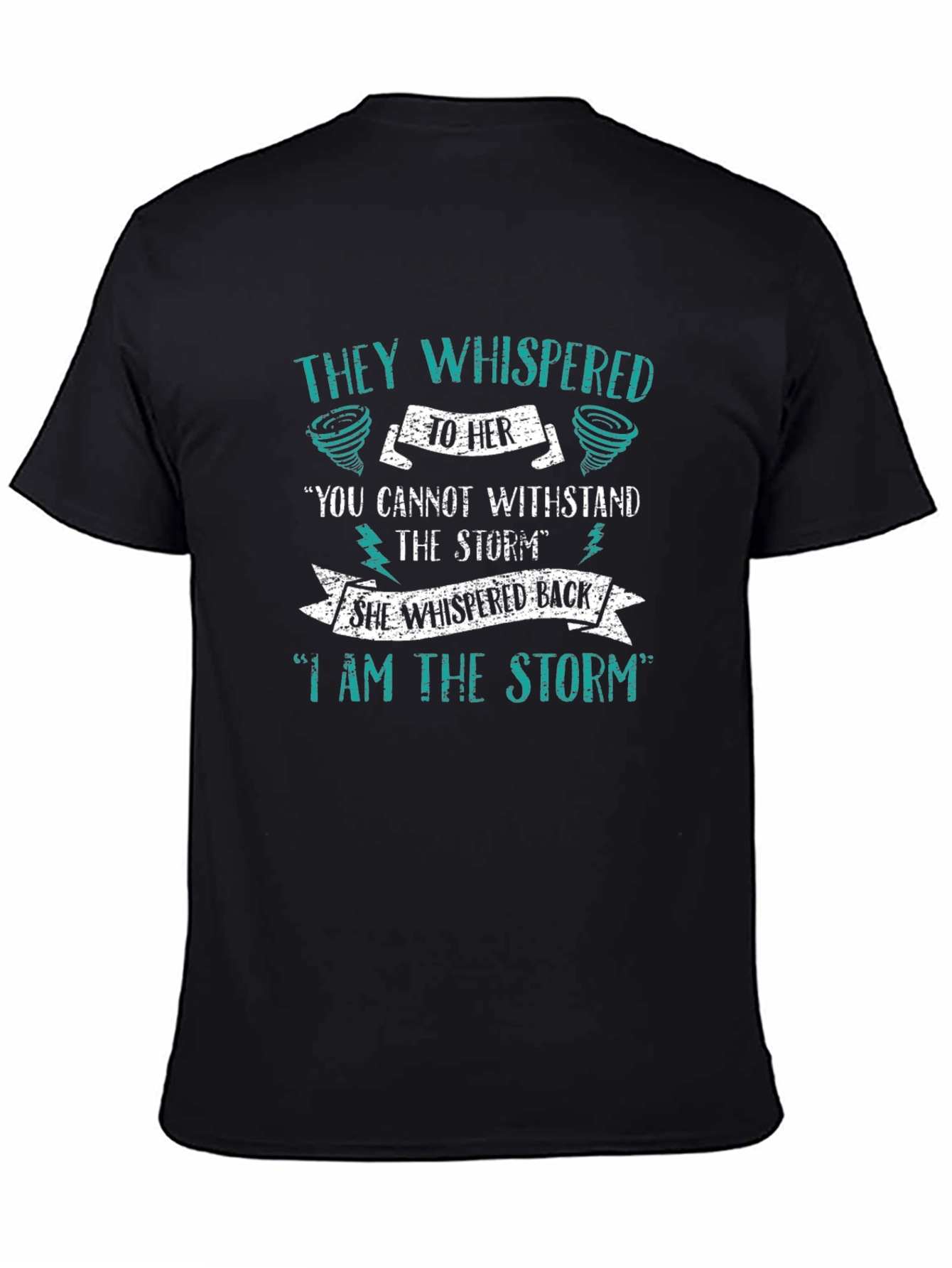 I Am The Storm Graphic T-Shirt