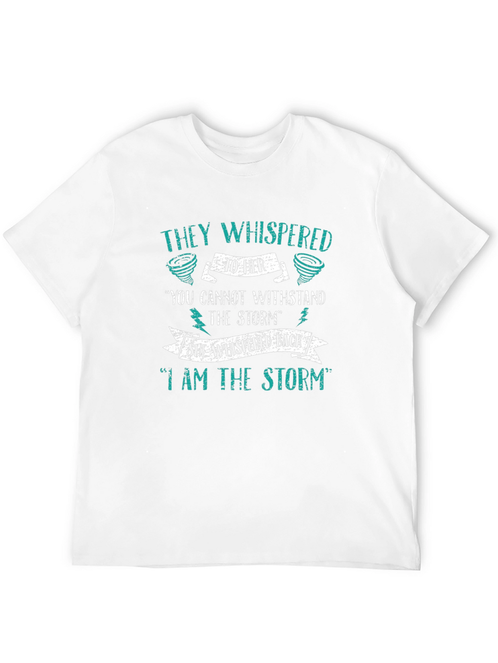 I Am The Storm Graphic T-Shirt
