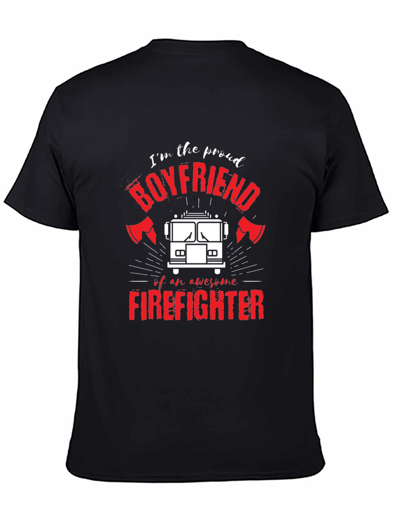 Proud Firefighter Boyfriend Graphic T-Shirt