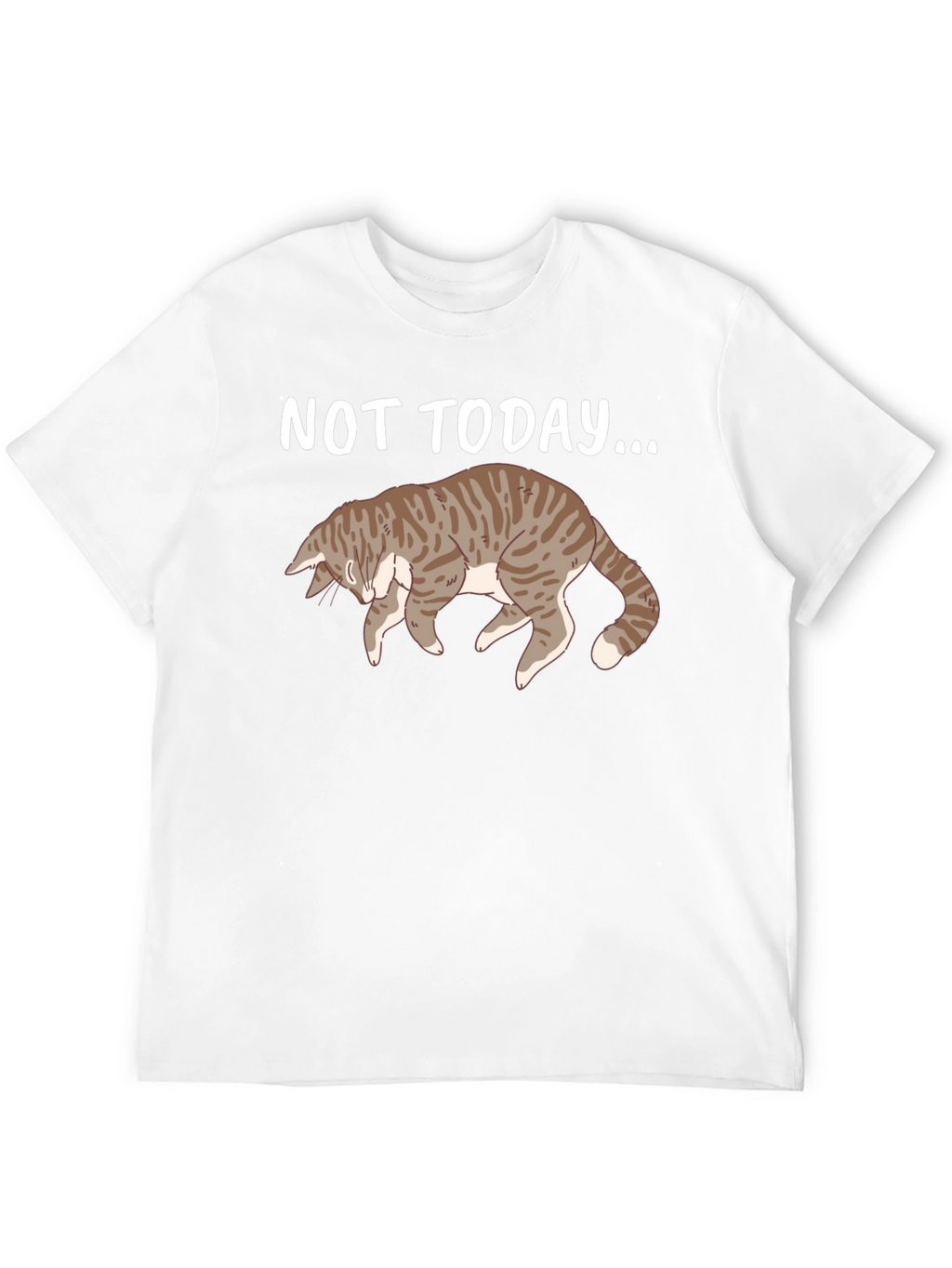 Not Today Cat T-Shirt Funny Graphic Tee