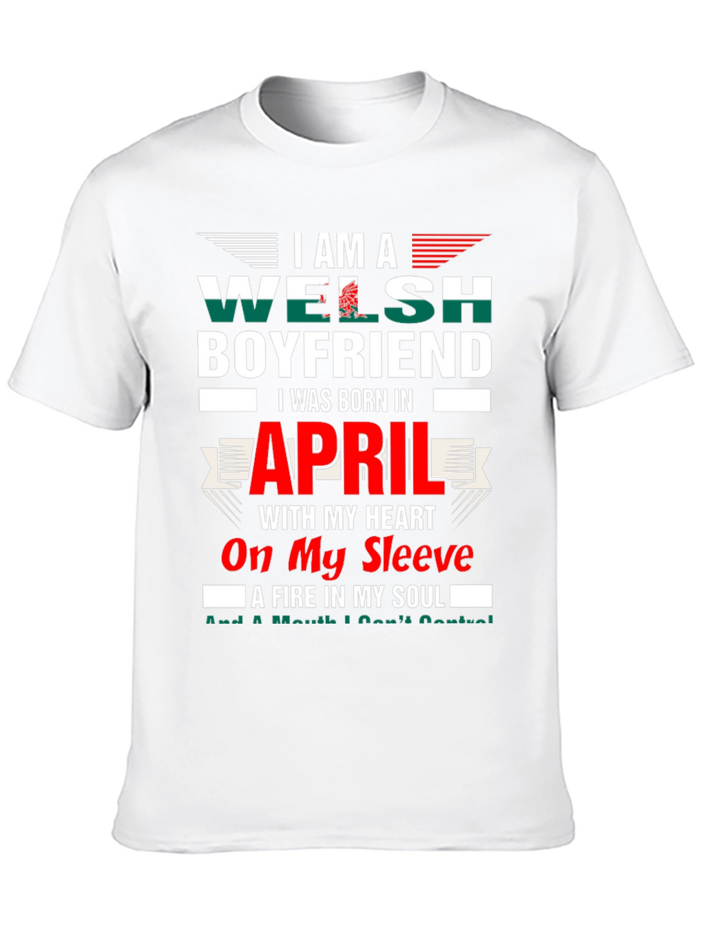 Welsh Boyfriend April Birthday T-Shirt