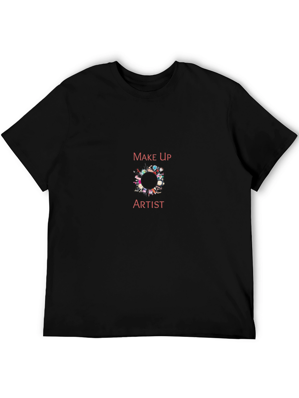 Makeup Artist T-Shirt - Unisex Crew Neck Tee